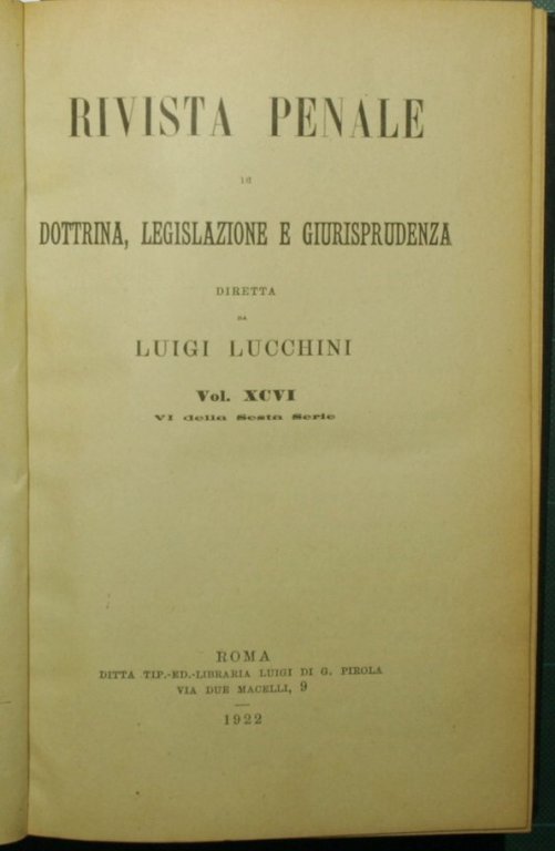 Rivista penale di dottrina, legislazione e giurisprudenza. Vol. XCVI