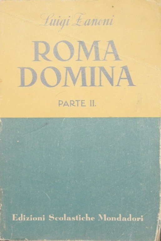 Roma domina. Parte II