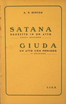 Satana bozzetto in un atto + Giuda un atto con …