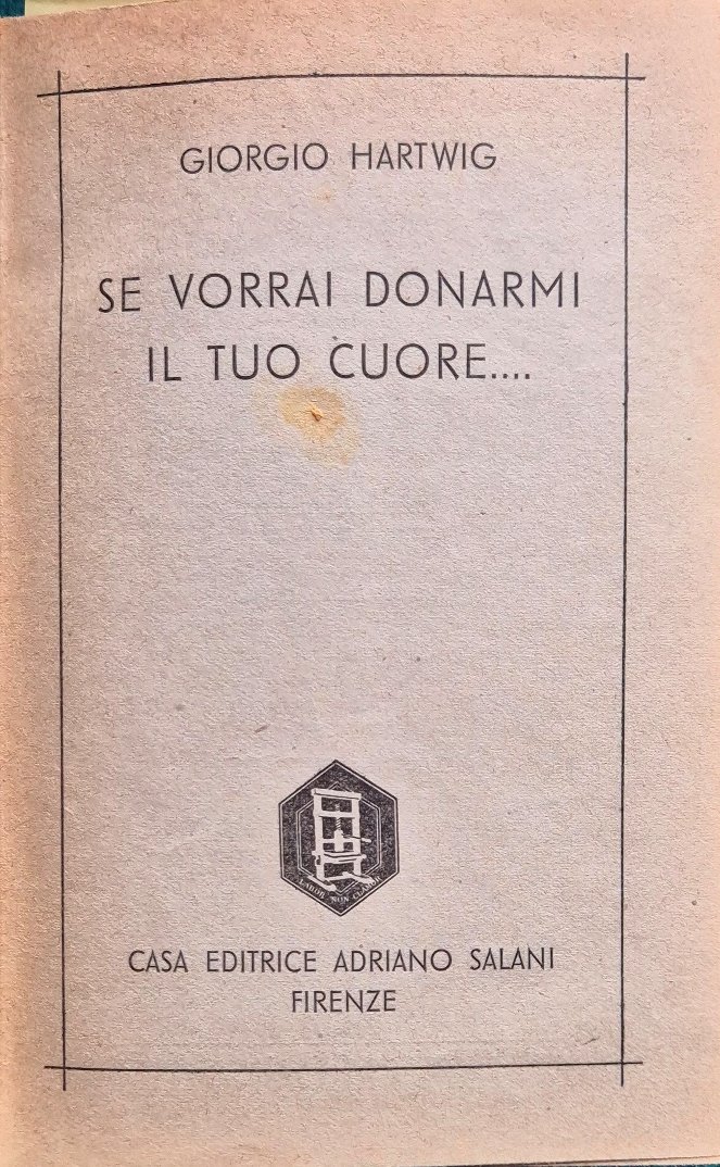 Se vorrai donarmi il tuo cuore…