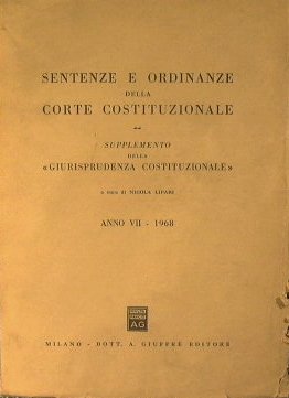 Sentenze e Ordinanze della Corte Costituzionale. Anno VII-1968