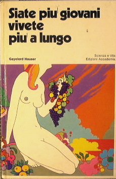 Siate più giovani vivete più a lungo.