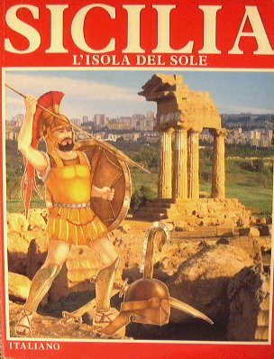 Sicilia - L'isola del sole