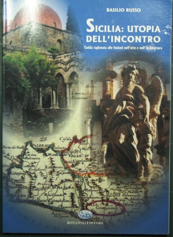 Sicilia: utopia dell'incontro