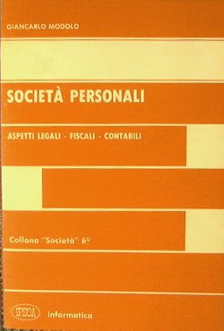 Società personali. Apetti legali-fiscali-contabili.