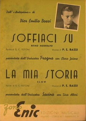 Soffiaci su ( rimo moderato ) - La mia storia …