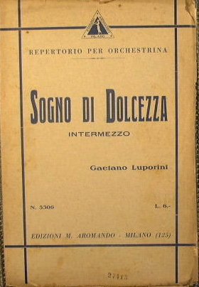 Sogno di Dolcezza ( intermezzo andante moderato )