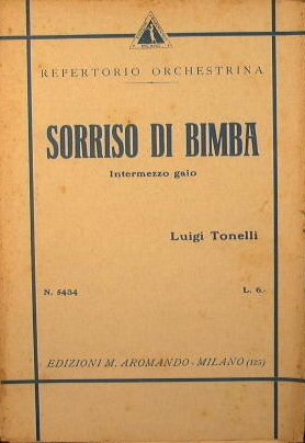 Sorriso di Bimba ( intermezzo gaio )