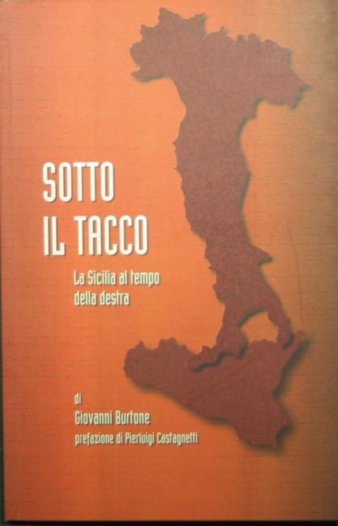 Sotto il tacco - La Sicilia al tempo della destra