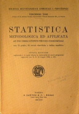 Statistica metodologica ed applicata ad uso degli istituti tecnici commerciali