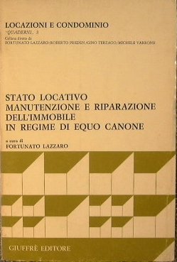 Stato locativo,manutenzione e riparazione dell'immobile in regime di equo canone.