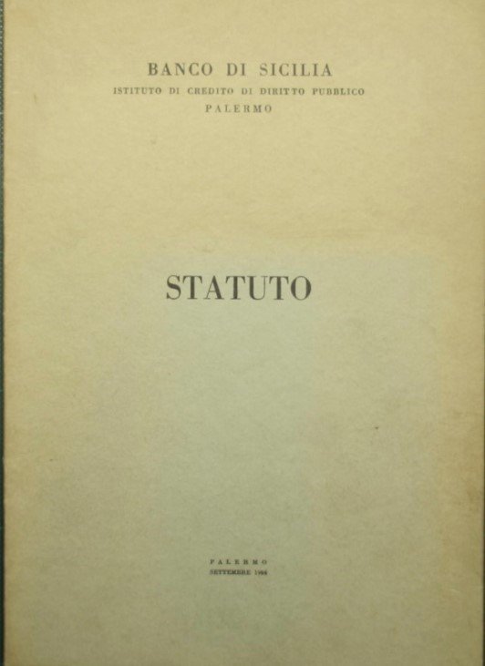 Statuto - Banco di Sicilia Istituto di credito di diritto pubblico Palermo