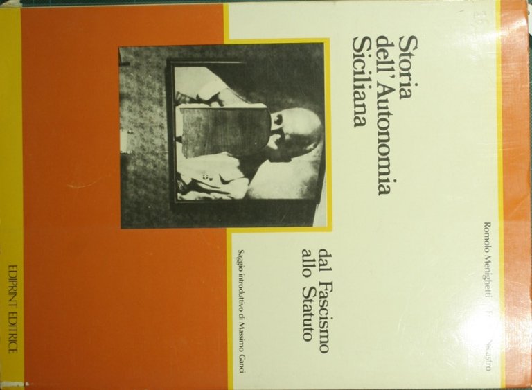 Storia dell'Autonomia siciliana dal Fascismo allo Statuto