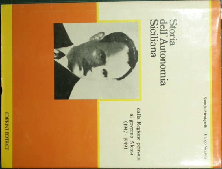 Storia dell'Autonomia siciliana dalla Regione pensata al governo Alessi