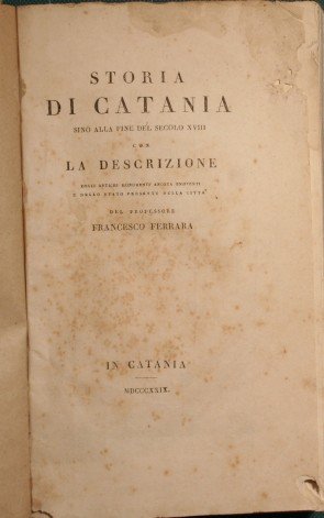 Storia di Catania sino alla fine del secolo XVIII con …