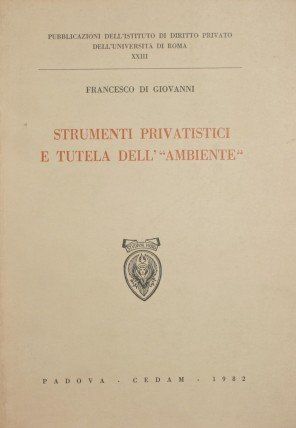 Strumenti privatistici e tutela dell'ambiente