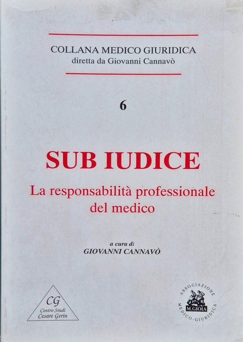 Sub iudice - La responsabilità professionale del medico