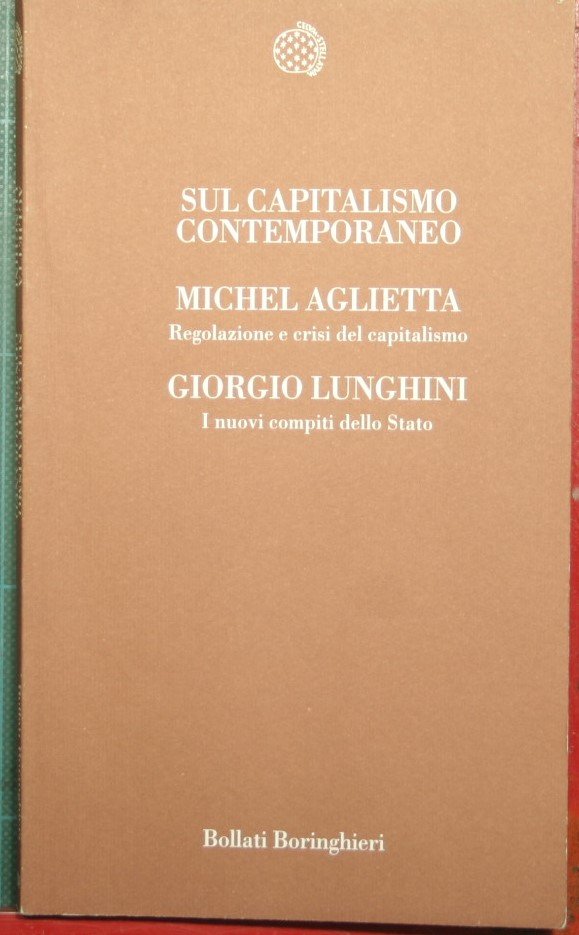 Sul capitalismo contemporaneo - Regolazione e crisi del capitalismo - … | Immagine principale