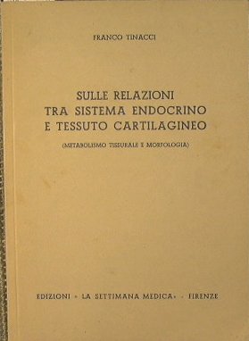 Sulle relazioni tra sistema endocrino e tessuto cartalagineo