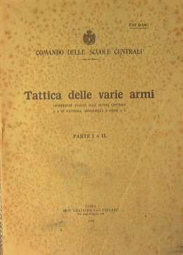 Tattica delle varie armi + La sicurezza in marcia, in …