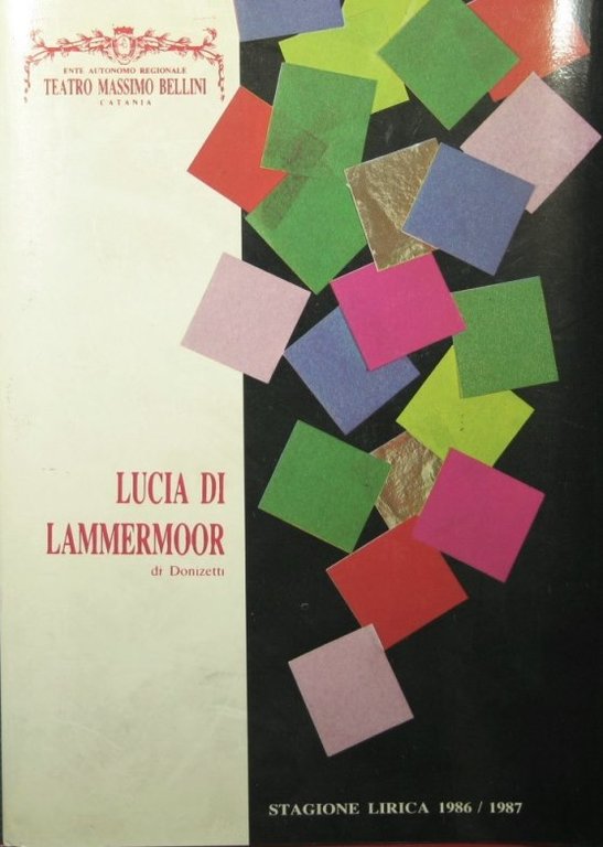 Teatro Massimo Bellini - Catania. Stagione lirica 1986-1987 - Lucia … | Immagine Gallery 2