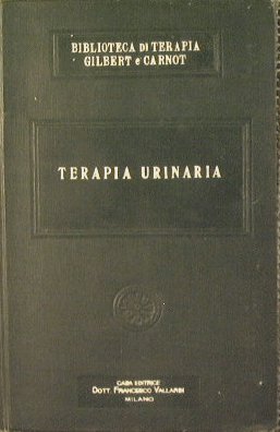 Terapia delle vie Urinarie. Reni - Vesciche - Ureteri - …