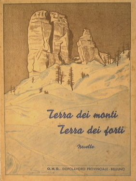 Terra dei monti. Terra dei forti. Novelle
