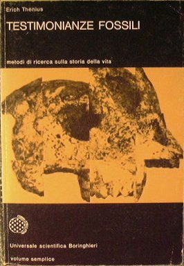 Testimonianze fossili. Metodi di ricerca sulla storia della vita
