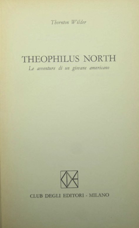 Theophilus North - Le avventure di un giovane americano