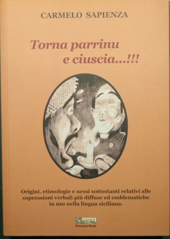 Torna parrinu e ciuscia…!