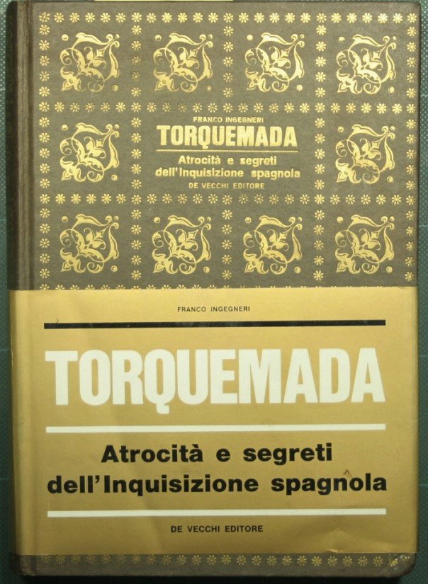 Torquemada - Atrocità e segreti dell'Inquisizione spagnola
