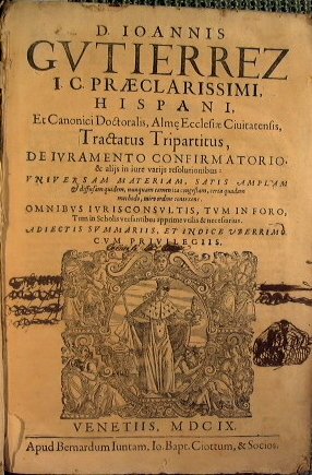 Tractatus tripartitus, de iuramento confirmatorio, & alijs in iure varijs …