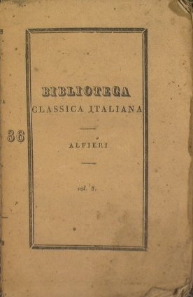 Tragedie di Vittorio Alfieri da Asti (Vol V) - Bruto …