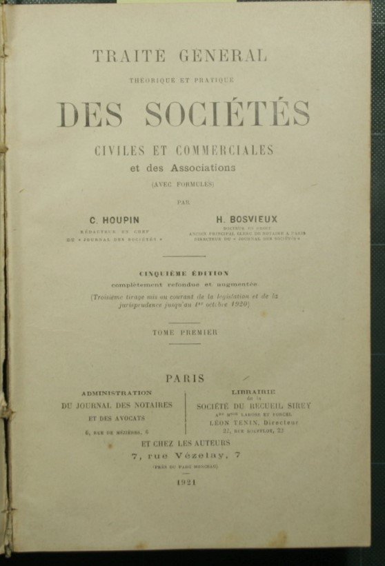 Traitè general theorique et pratique des societes civiles et commerciales …