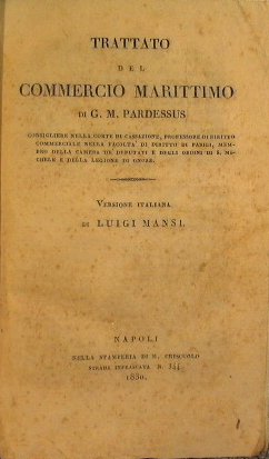 Trattato del commercio marittimo di G.M. Pardessus (parte terza del …