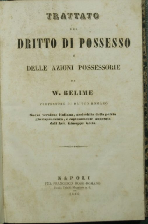 Trattato del dritto di possesso e delle azioni possessorie