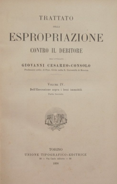 Trattato della espropriazione contro il debitore. Vol. IV