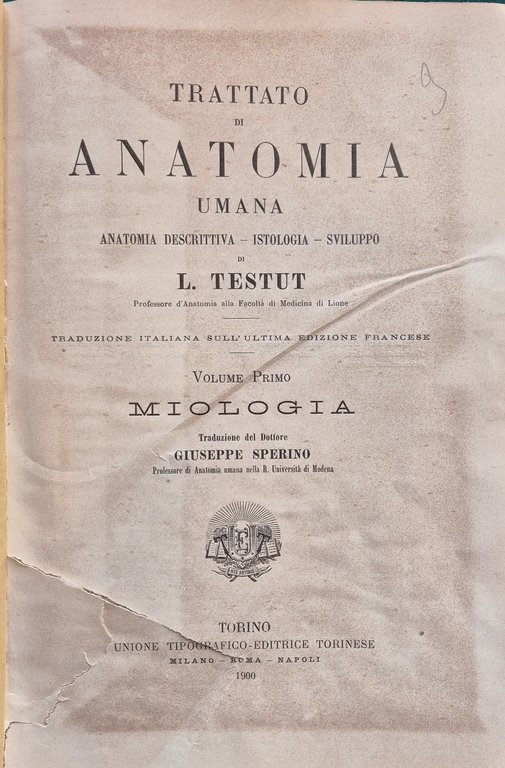 Trattato di anatomia umana - Vol. I Miologia - Vol. II Angiologia