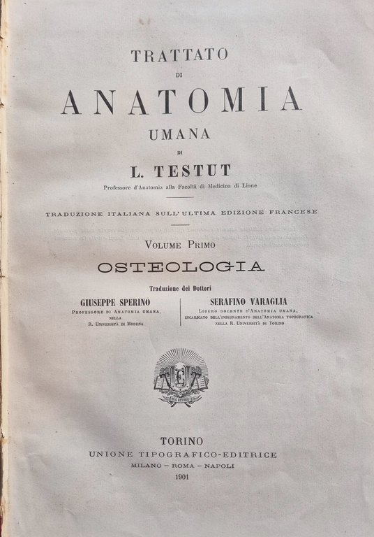 Trattato di anatomia umana - Vol. I Osteologia - Vol. I Artrologia
