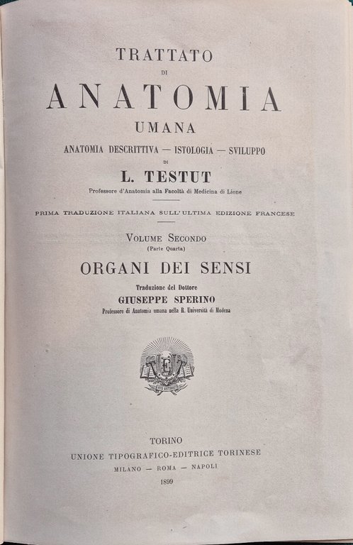 Trattato di anatomia umana - Vol. II (Parte quarta) Organi dei sensi