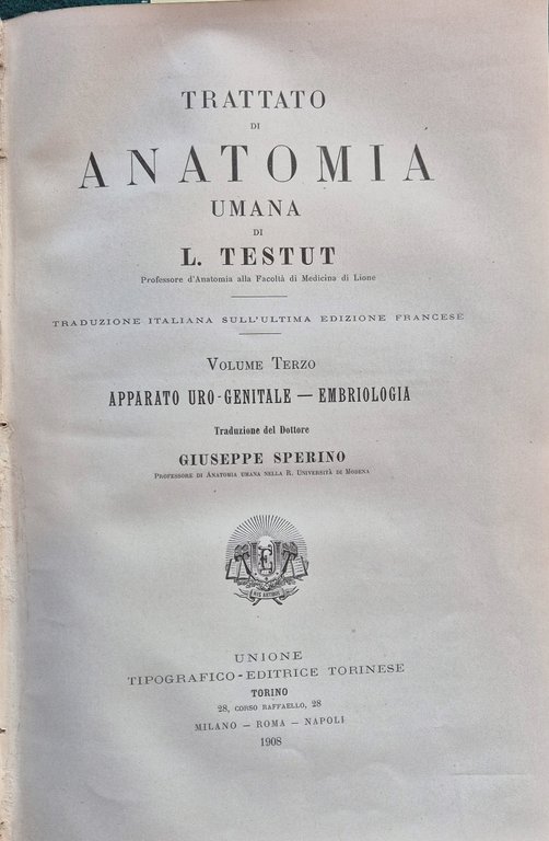 Trattato di anatomia umana - Vol. III Apparato uro-genitale - Embriologia