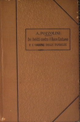 Trattato di Diritto Penale - Dei Delitti Contro Il Buon …