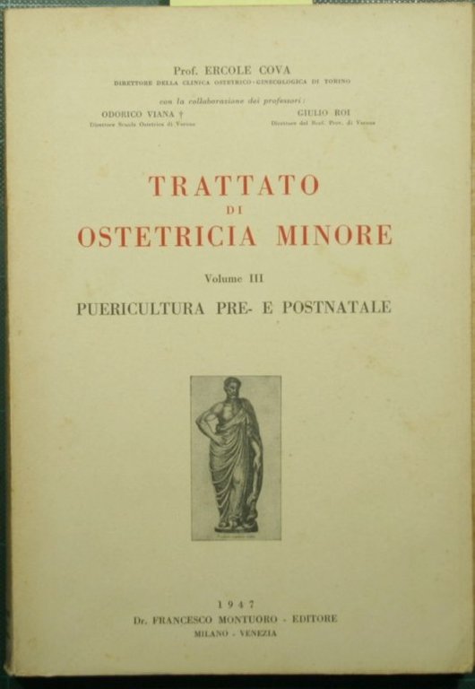 Trattato di ostetricia minore. Vol. III - Puericultura pre e …