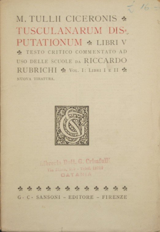 Tusculanarum Disputationum. Vol. I