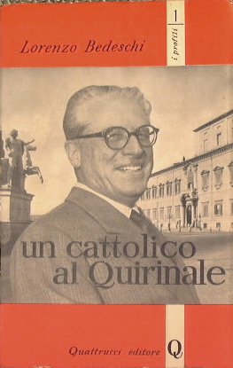 Un cattolico al Quirinale | Immagine Gallery 2