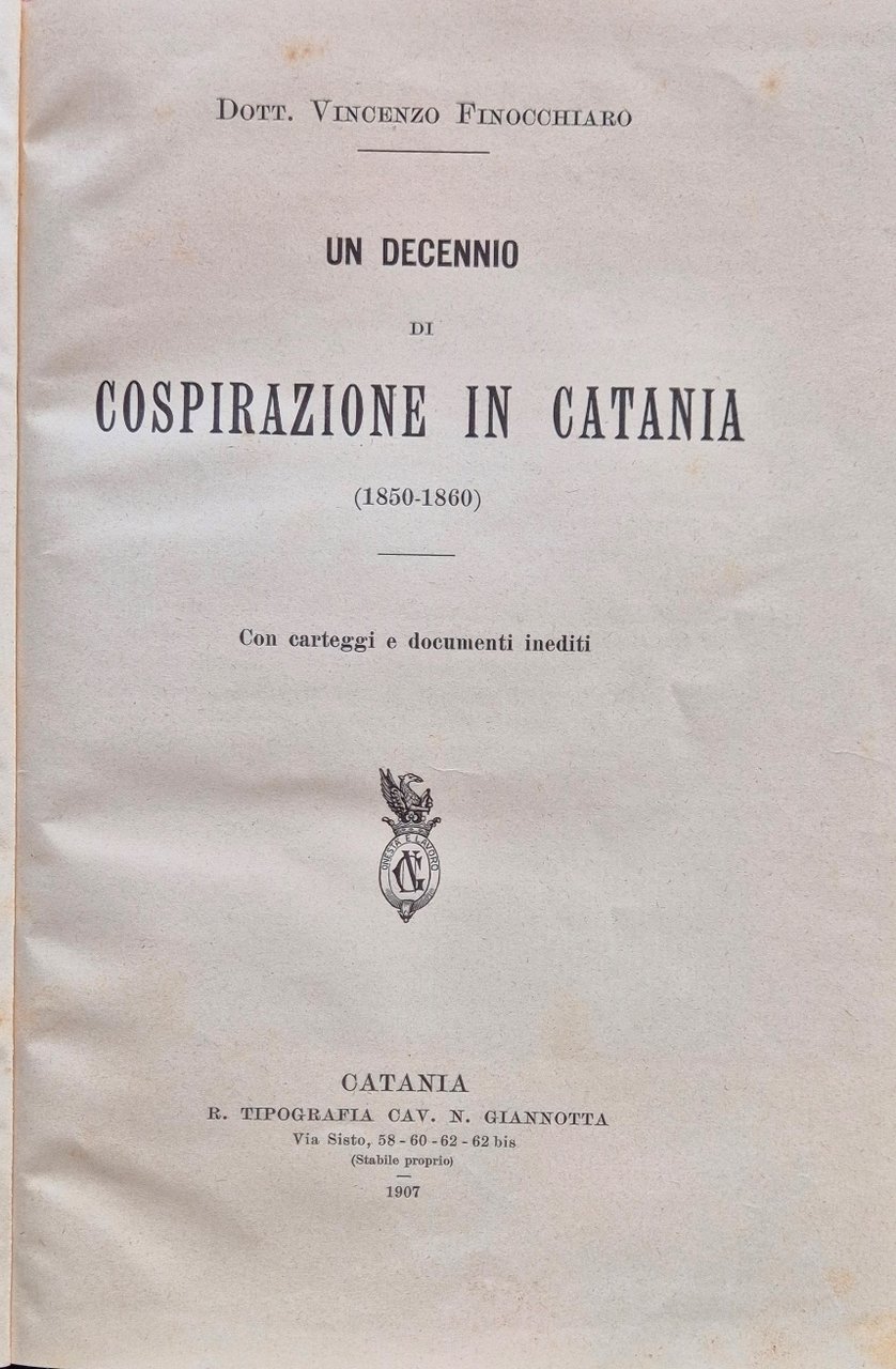 Un decennio di cospirazione in Catania (1850-1860)