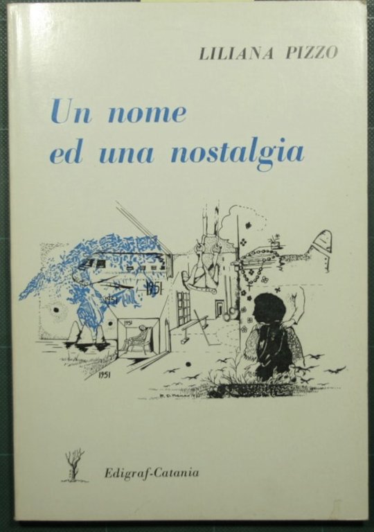 Un nome ed una nostalgia | Immagine Gallery 2