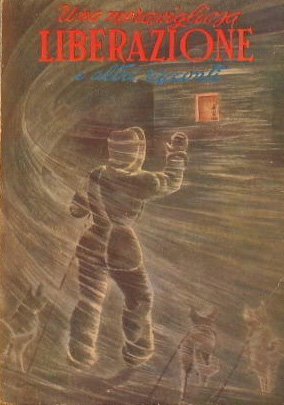 Una Meravigliosa Liberazione ed altri Racconti