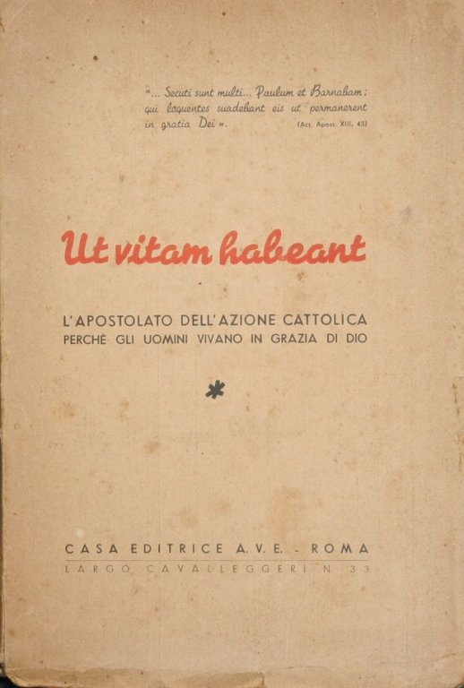 Ut vitam habeant