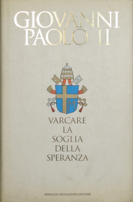 Varcare la soglia della speranza